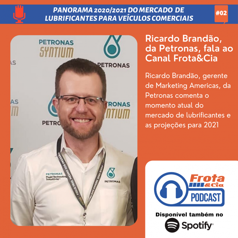 Ricardo Brandão, gerente de Marketing Americas, da Petronas comenta o momento atual do mercado de lubrificantes e as projeções para 2021