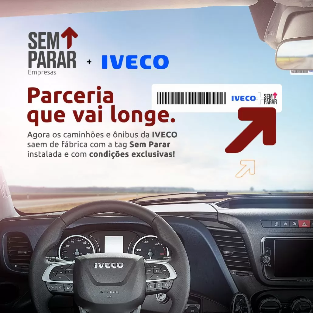 A IVECO e o Sem Parar Empresas firmaram uma parceria com vantagens especiais para transportadores e motoristas que adquirirem